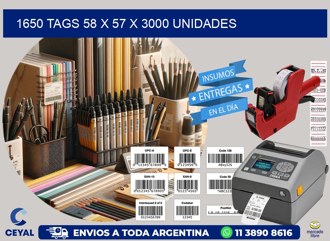 1650 TAGS 58 x 57 X 3000 UNIDADES