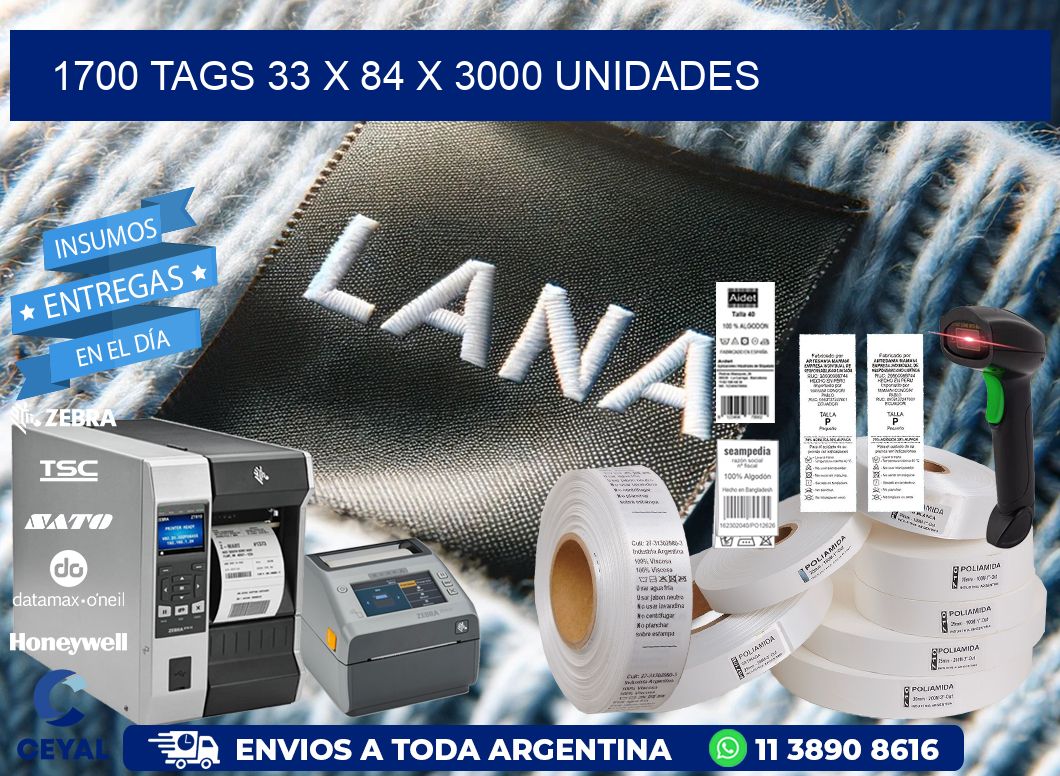 1700 TAGS 33 x 84 X 3000 UNIDADES