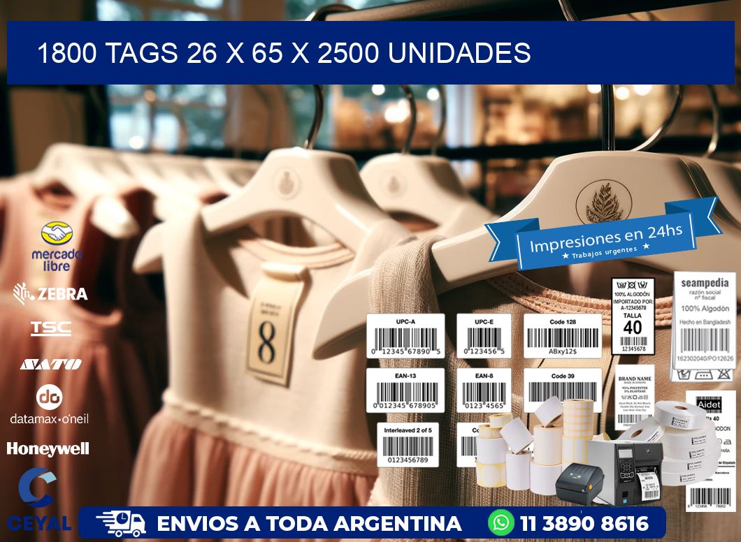 1800 TAGS 26 x 65 X 2500 UNIDADES