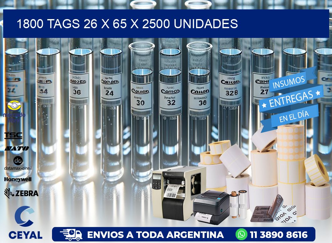 1800 TAGS 26 x 65 X 2500 UNIDADES