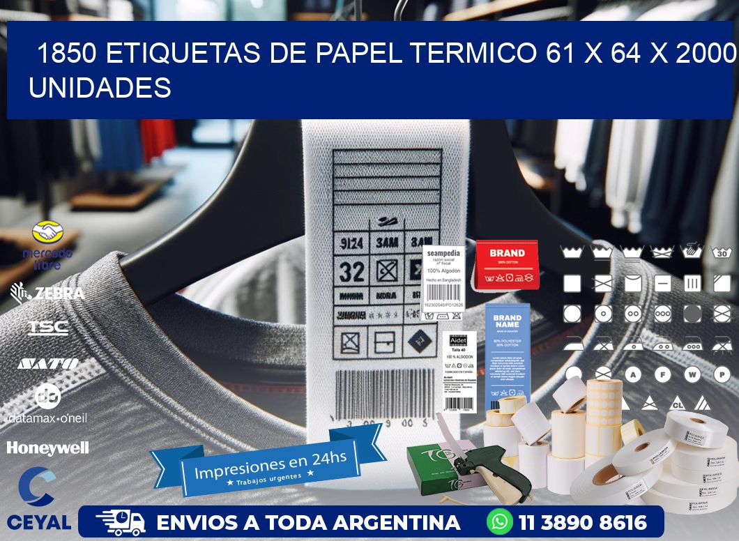 1850 ETIQUETAS DE PAPEL TERMICO 61 x 64 X 2000 UNIDADES