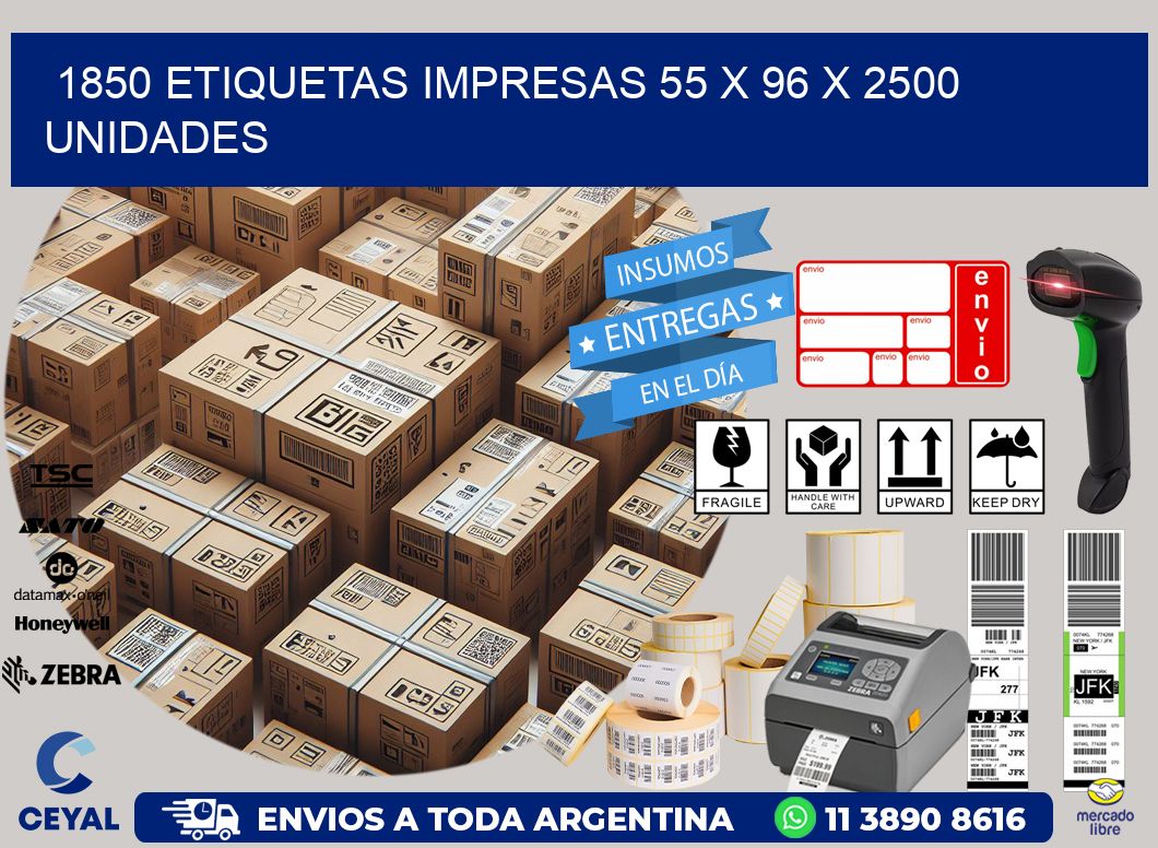 1850 ETIQUETAS IMPRESAS 55 x 96 X 2500 UNIDADES