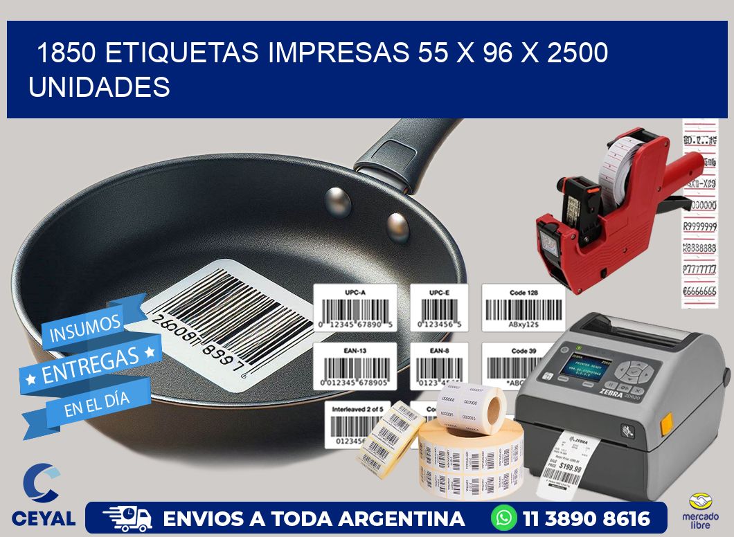 1850 ETIQUETAS IMPRESAS 55 x 96 X 2500 UNIDADES