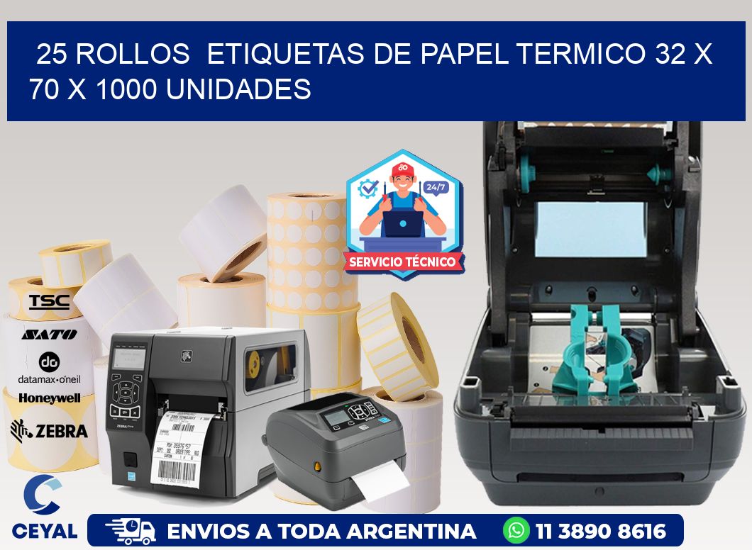 25 ROLLOS  ETIQUETAS DE PAPEL TERMICO 32 x 70 X 1000 UNIDADES