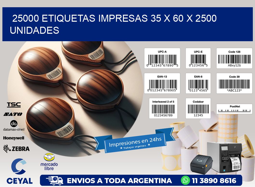 25000 ETIQUETAS IMPRESAS 35 x 60 X 2500 UNIDADES