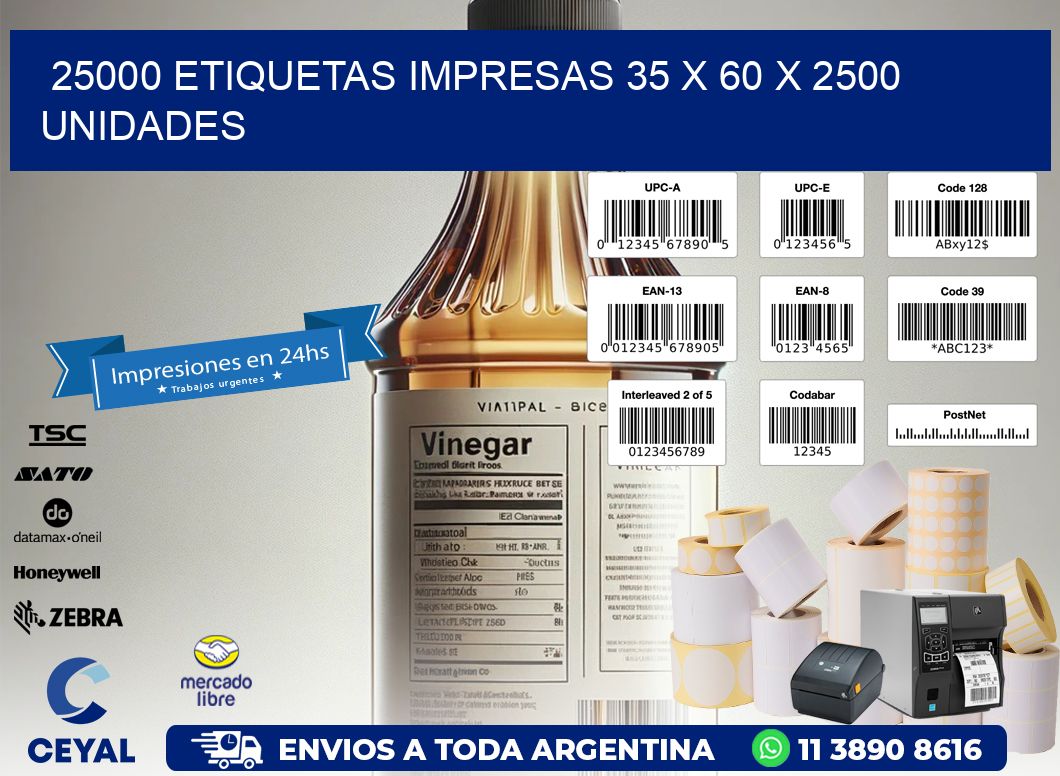 25000 ETIQUETAS IMPRESAS 35 x 60 X 2500 UNIDADES