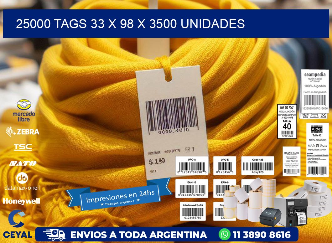 25000 TAGS 33 x 98 X 3500 UNIDADES