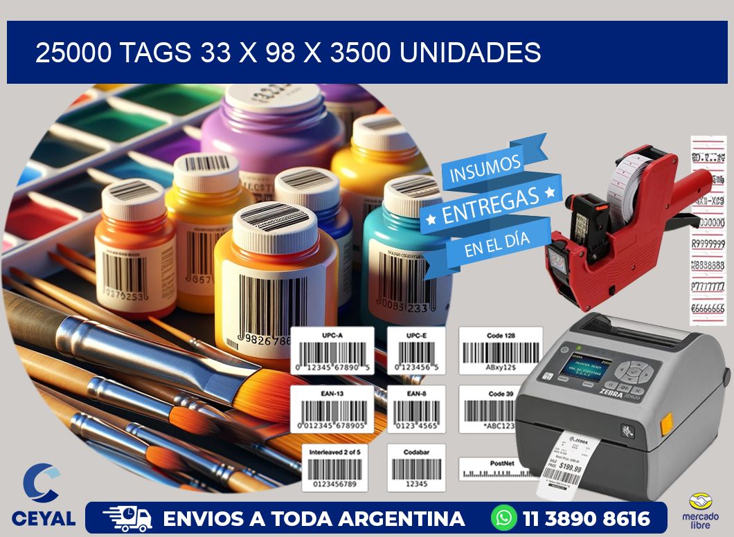 25000 TAGS 33 x 98 X 3500 UNIDADES