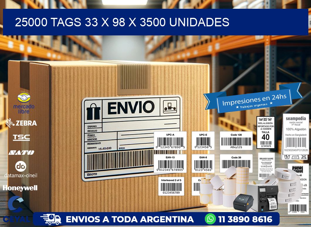 25000 TAGS 33 x 98 X 3500 UNIDADES