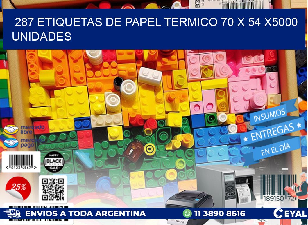 287 ETIQUETAS DE PAPEL TERMICO 70 x 54 X5000 UNIDADES