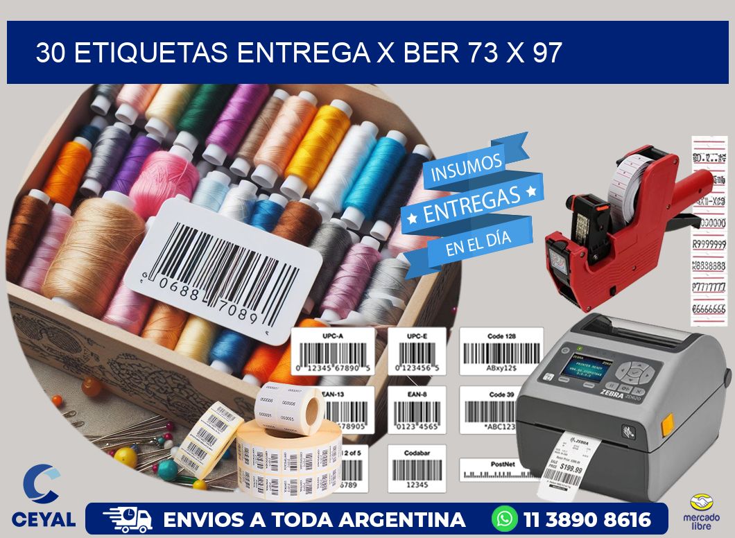 30 ETIQUETAS ENTREGA X BER 73 x 97