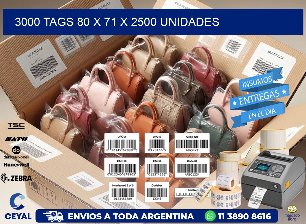 3000 TAGS 80 x 71 X 2500 UNIDADES