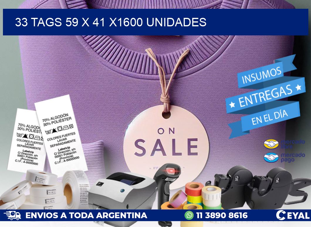 33 TAGS 59 x 41 X1600 UNIDADES