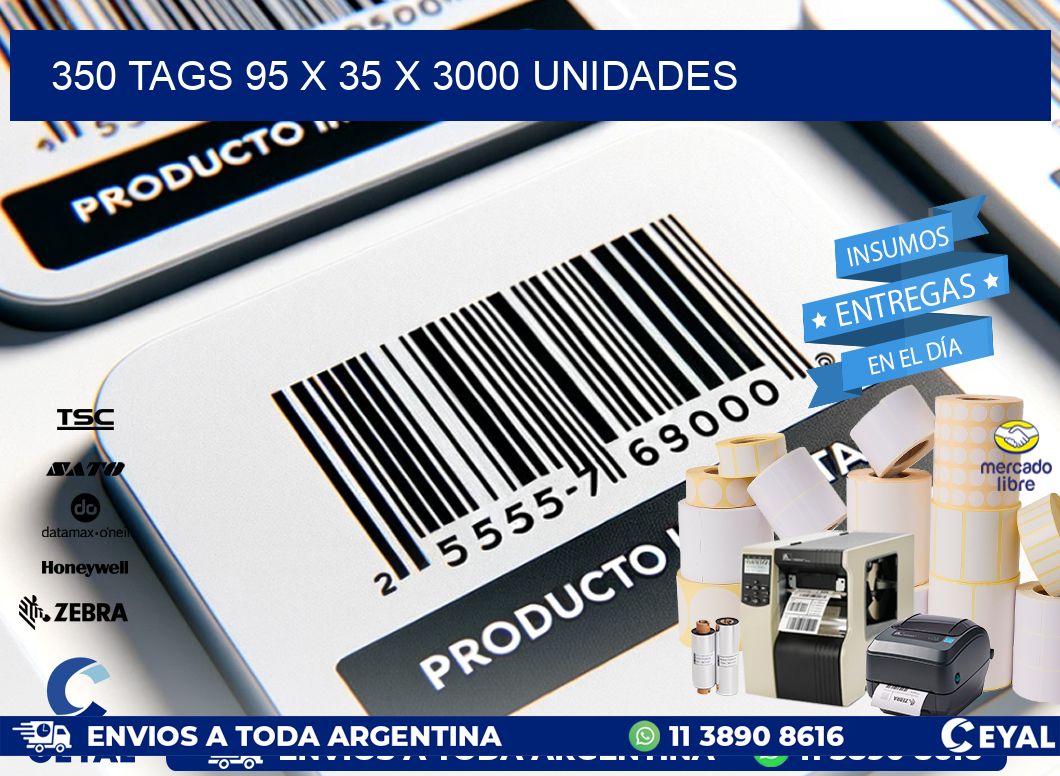 350 TAGS 95 x 35 X 3000 UNIDADES