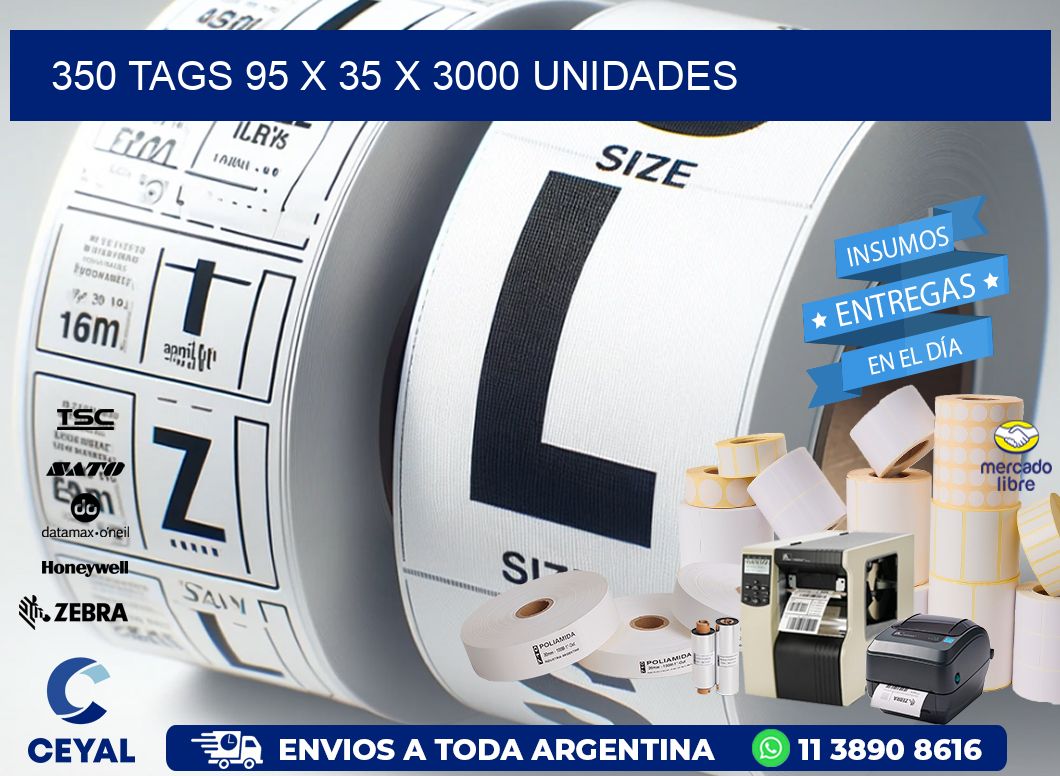 350 TAGS 95 x 35 X 3000 UNIDADES