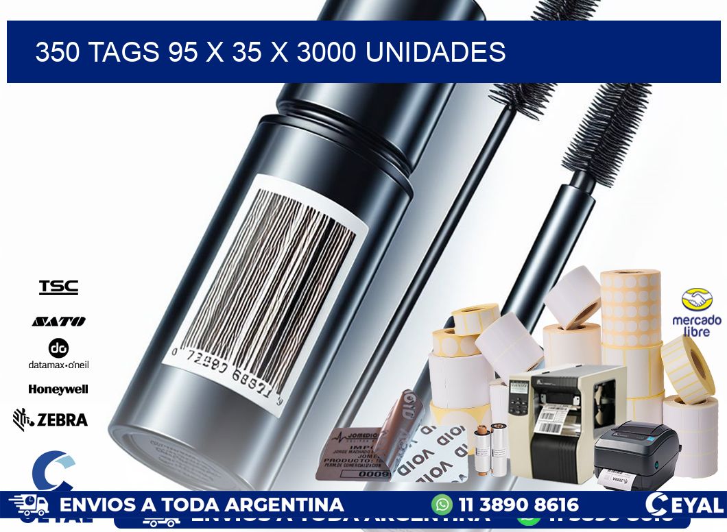 350 TAGS 95 x 35 X 3000 UNIDADES