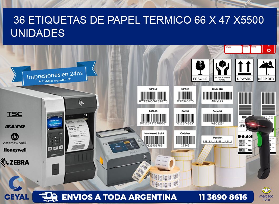 36 ETIQUETAS DE PAPEL TERMICO 66 x 47 X5500 UNIDADES