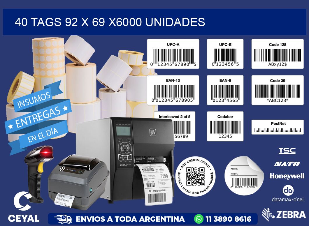 40 TAGS 92 x 69 X6000 UNIDADES