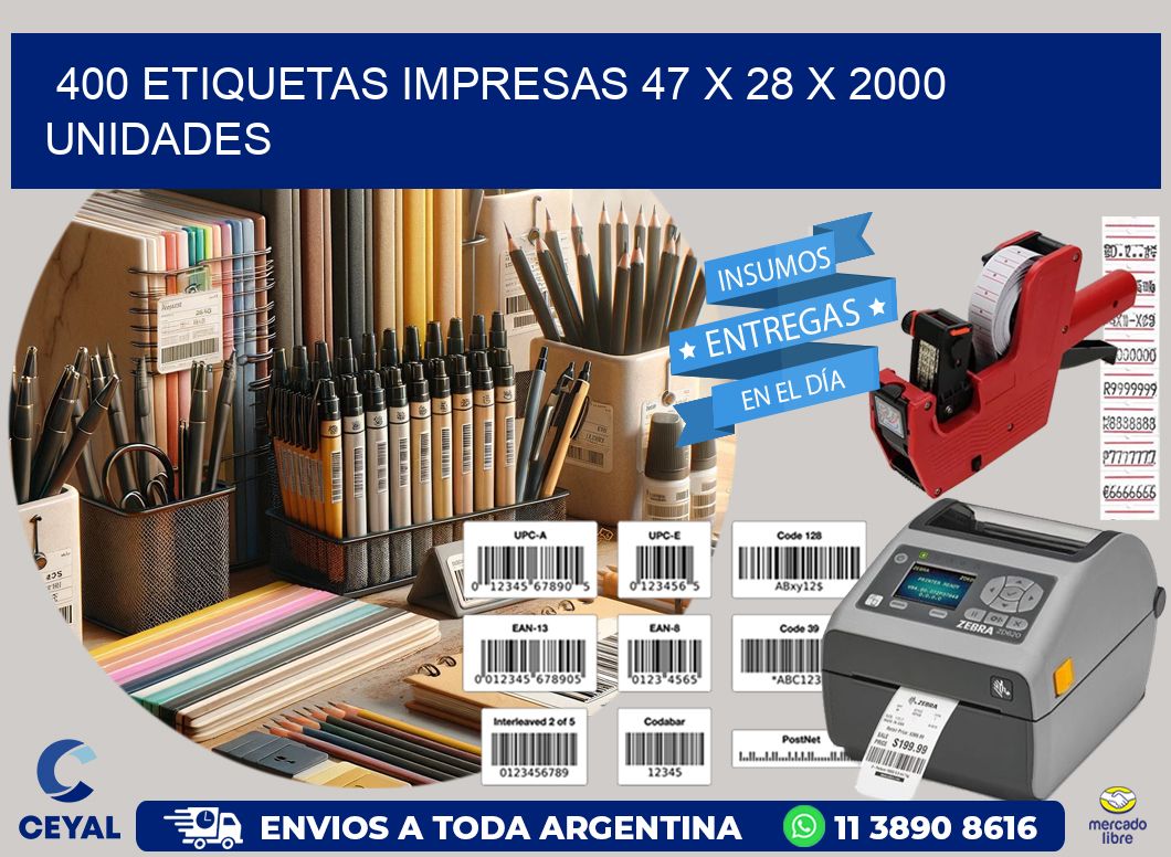 400 ETIQUETAS IMPRESAS 47 x 28 X 2000 UNIDADES