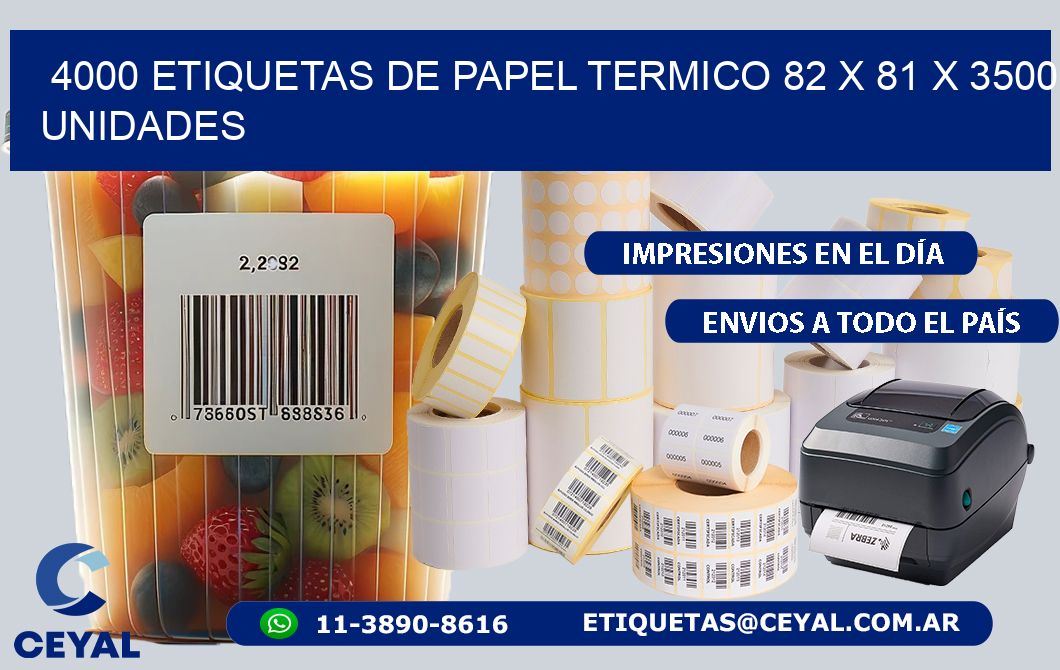 4000 ETIQUETAS DE PAPEL TERMICO 82 x 81 X 3500 UNIDADES