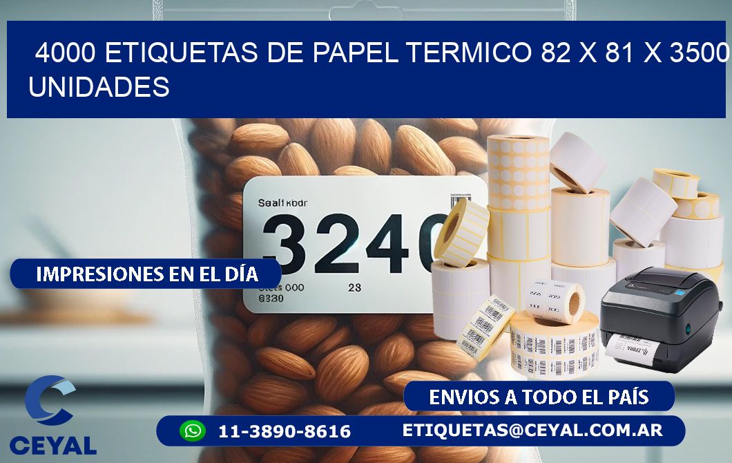 4000 ETIQUETAS DE PAPEL TERMICO 82 x 81 X 3500 UNIDADES