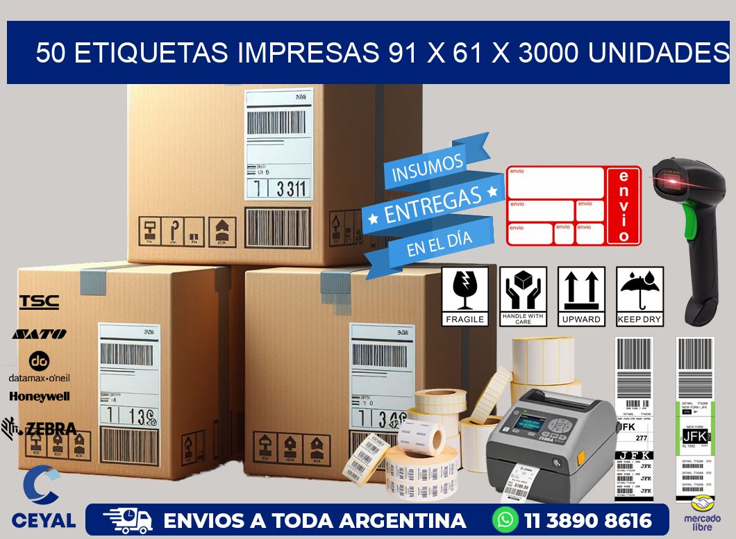 50 ETIQUETAS IMPRESAS 91 x 61 X 3000 UNIDADES