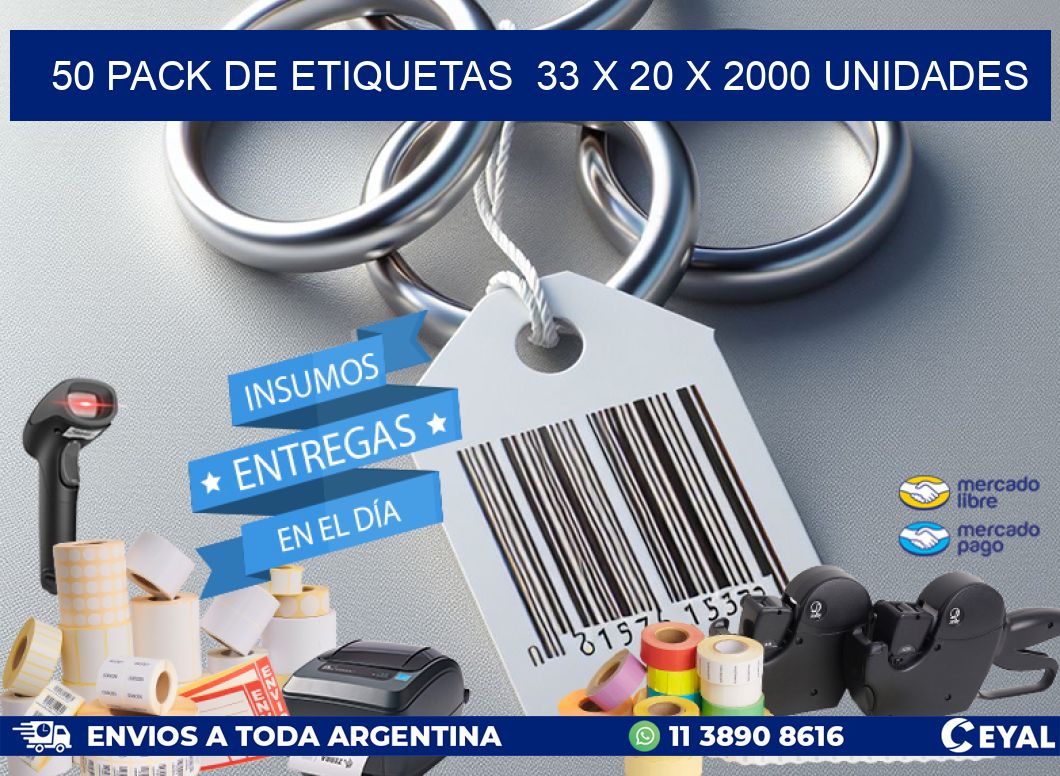 50 PACK DE ETIQUETAS  33 x 20 X 2000 UNIDADES