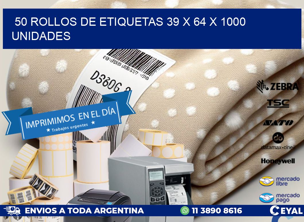 50 ROLLOS DE ETIQUETAS 39 x 64 X 1000 UNIDADES