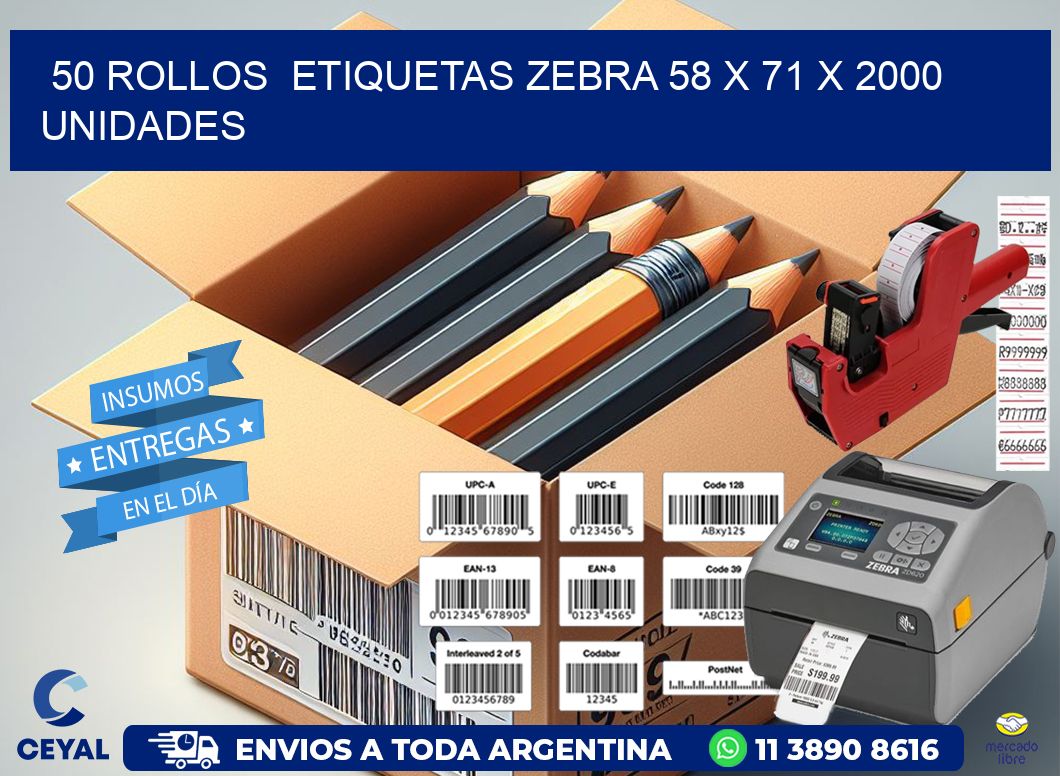 50 ROLLOS  ETIQUETAS ZEBRA 58 x 71 X 2000 UNIDADES