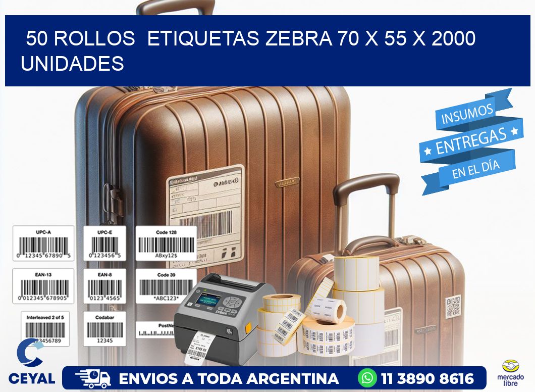 50 ROLLOS  ETIQUETAS ZEBRA 70 x 55 X 2000 UNIDADES