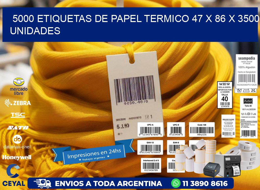 5000 ETIQUETAS DE PAPEL TERMICO 47 x 86 X 3500 UNIDADES