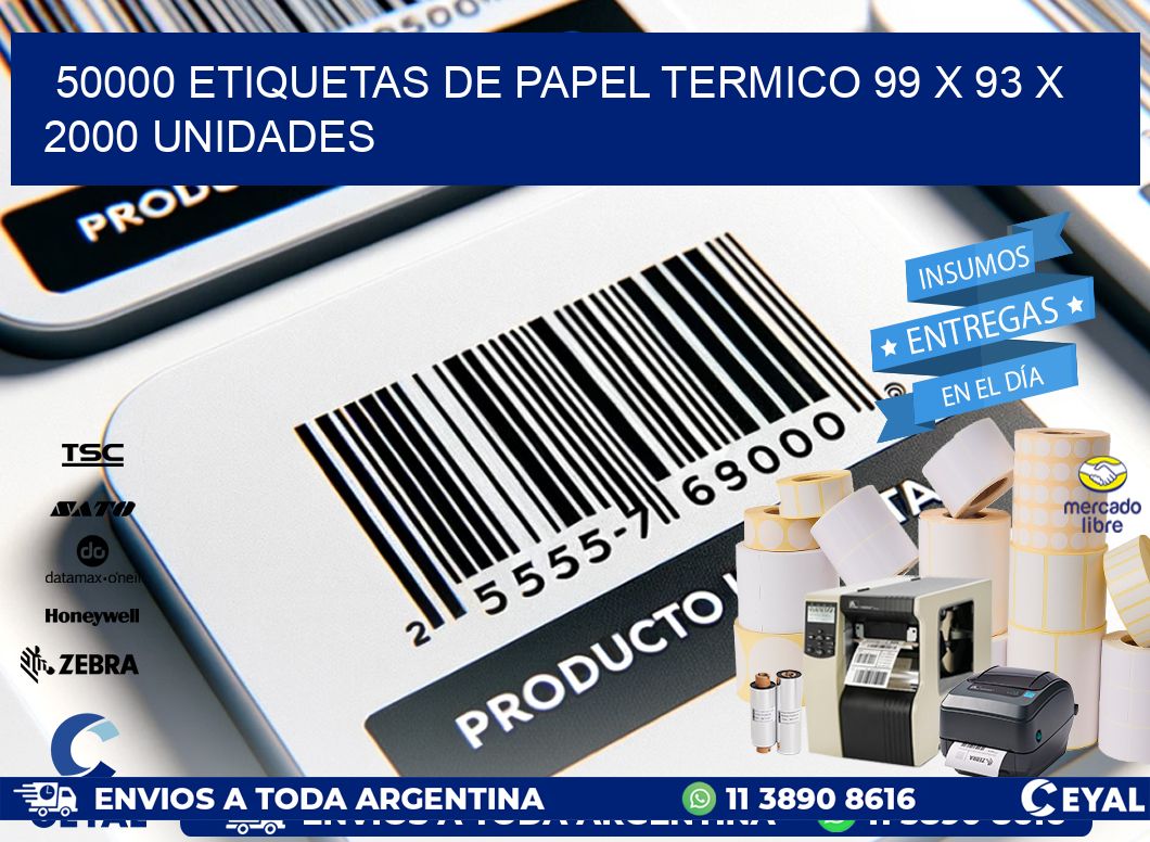 50000 ETIQUETAS DE PAPEL TERMICO 99 x 93 X 2000 UNIDADES