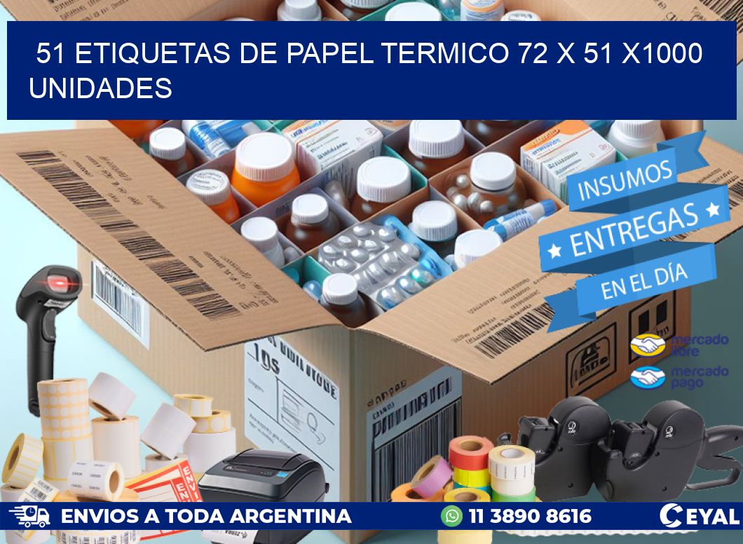 51 ETIQUETAS DE PAPEL TERMICO 72 x 51 X1000 UNIDADES