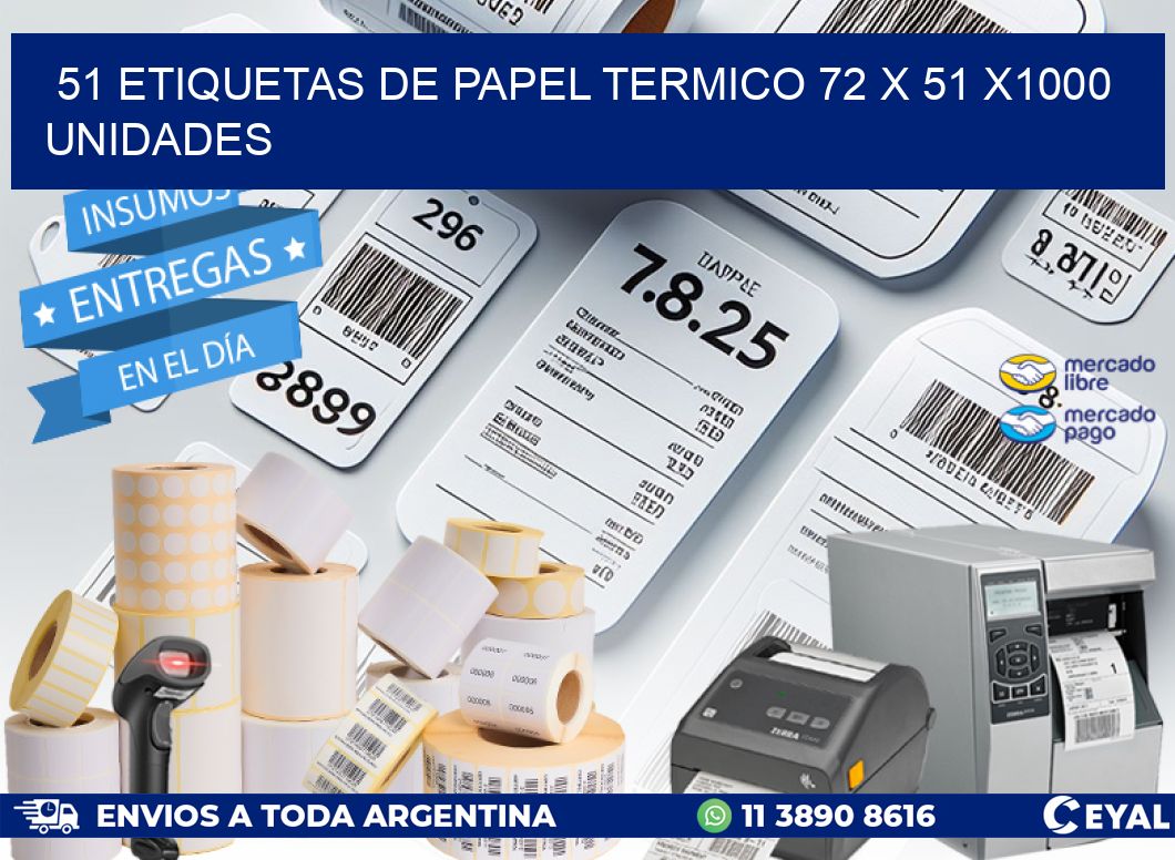 51 ETIQUETAS DE PAPEL TERMICO 72 x 51 X1000 UNIDADES
