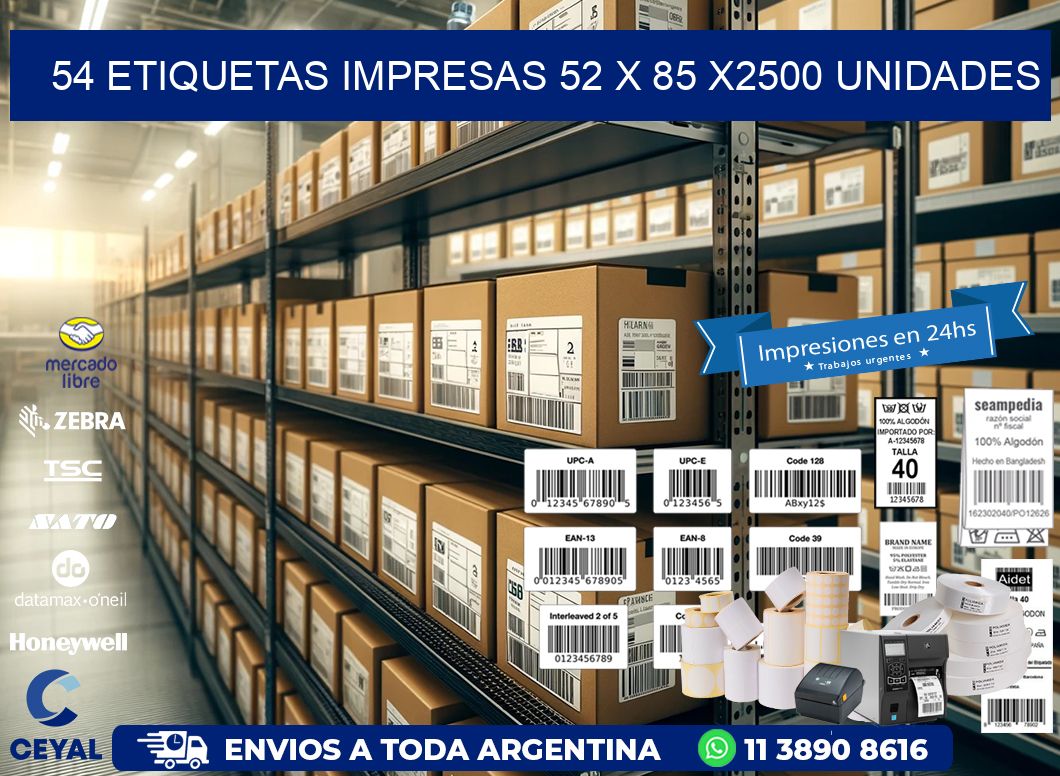 54 ETIQUETAS IMPRESAS 52 x 85 X2500 UNIDADES