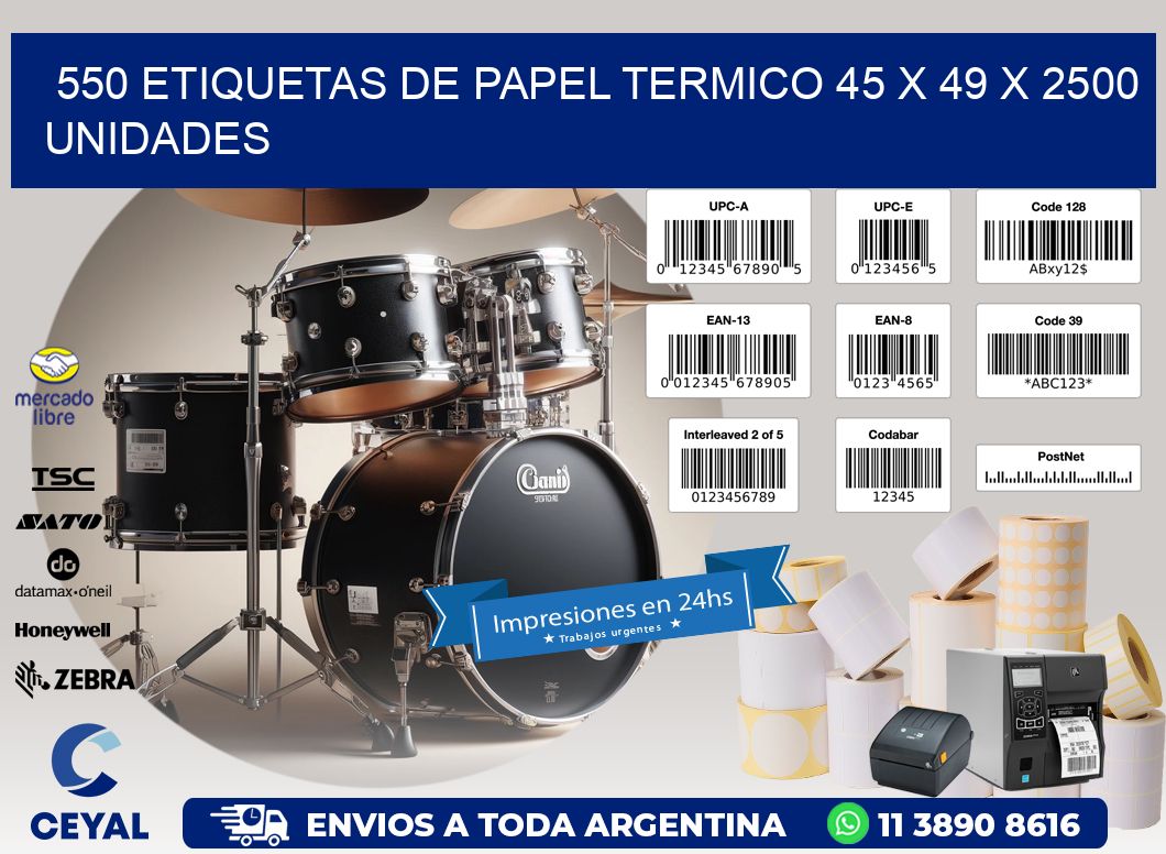 550 ETIQUETAS DE PAPEL TERMICO 45 x 49 X 2500 UNIDADES