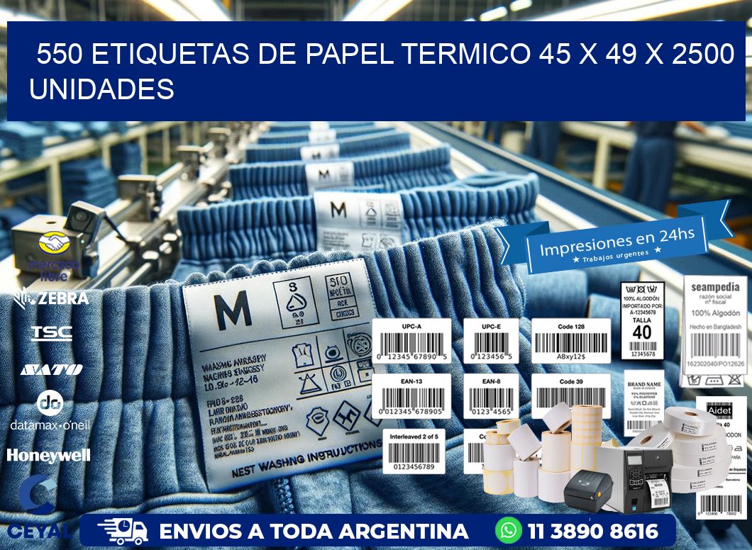 550 ETIQUETAS DE PAPEL TERMICO 45 x 49 X 2500 UNIDADES