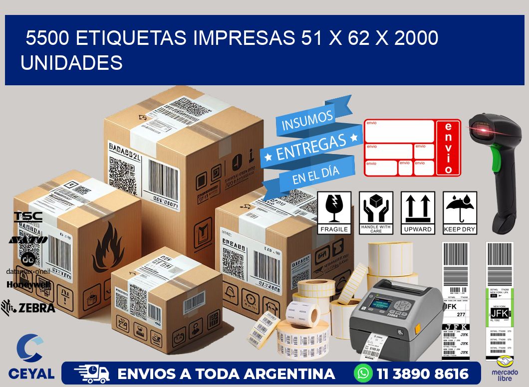 5500 ETIQUETAS IMPRESAS 51 x 62 X 2000 UNIDADES