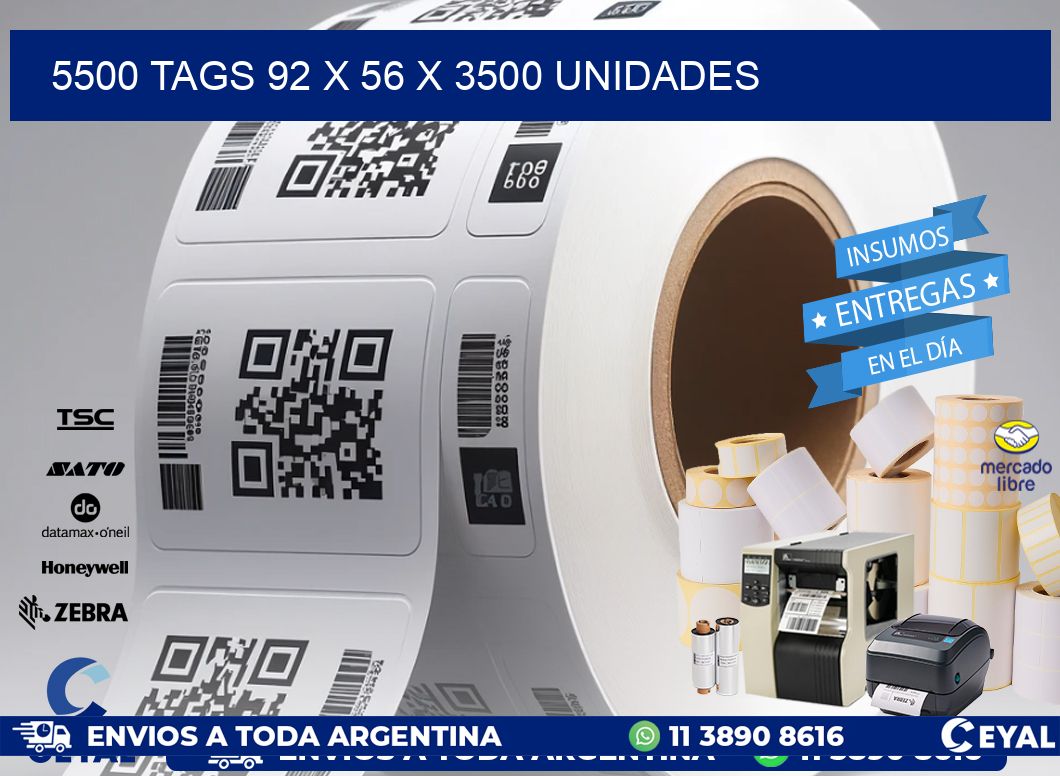 5500 TAGS 92 x 56 X 3500 UNIDADES