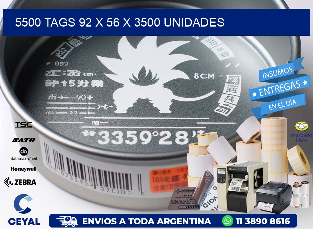 5500 TAGS 92 x 56 X 3500 UNIDADES