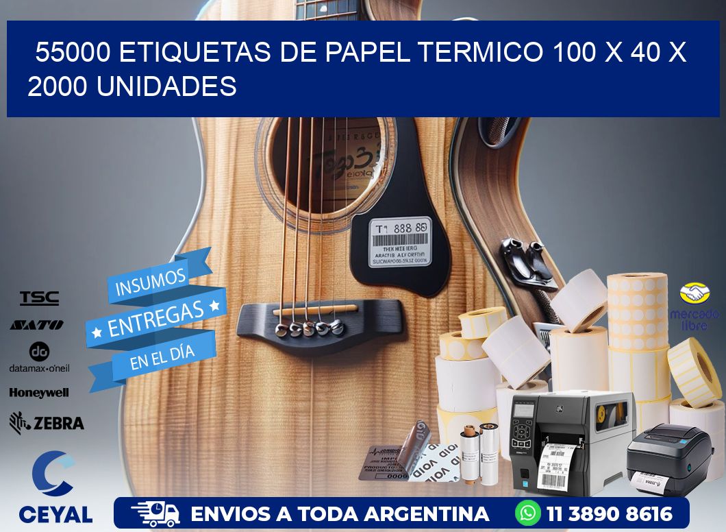 55000 ETIQUETAS DE PAPEL TERMICO 100 x 40 X 2000 UNIDADES