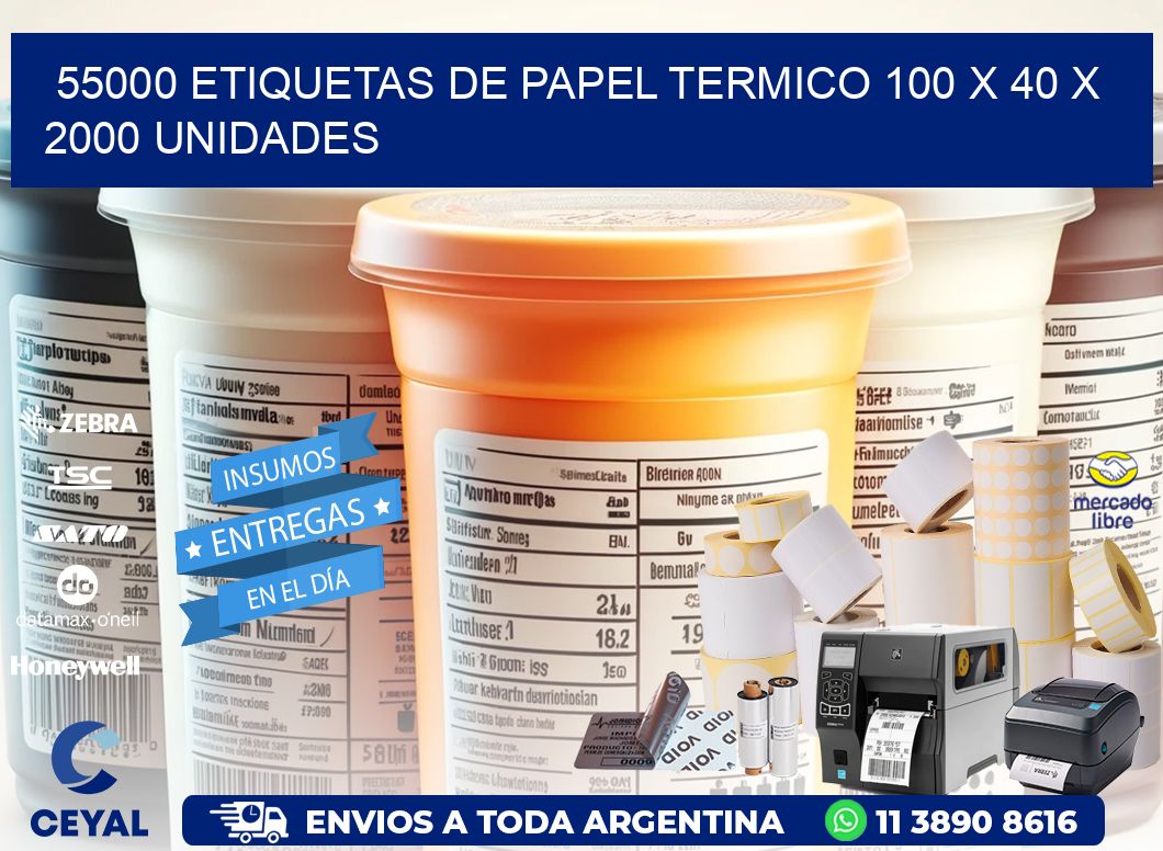 55000 ETIQUETAS DE PAPEL TERMICO 100 x 40 X 2000 UNIDADES