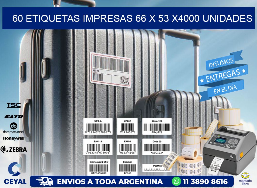 60 ETIQUETAS IMPRESAS 66 x 53 X4000 UNIDADES