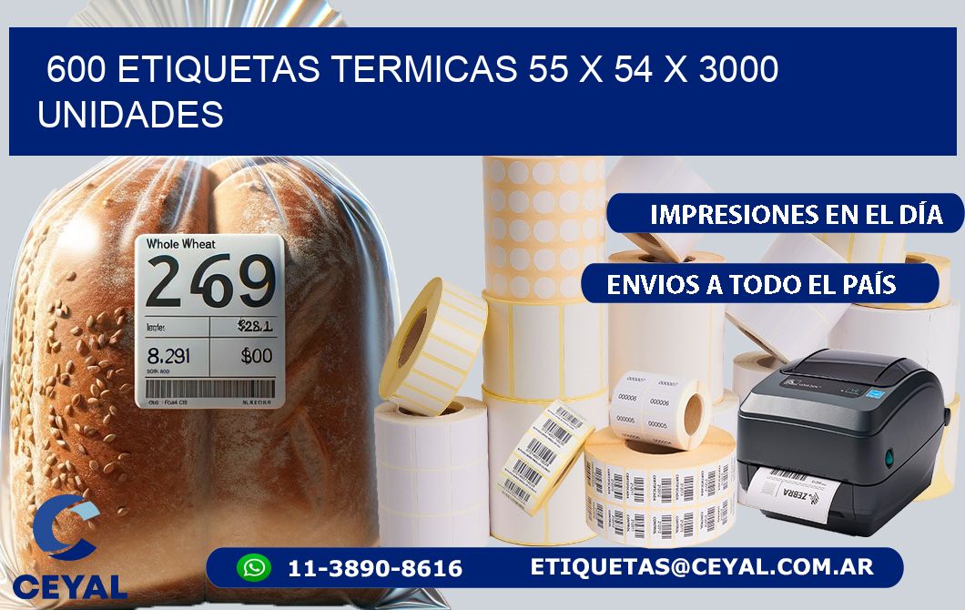 600 ETIQUETAS TERMICAS 55 x 54 X 3000 UNIDADES