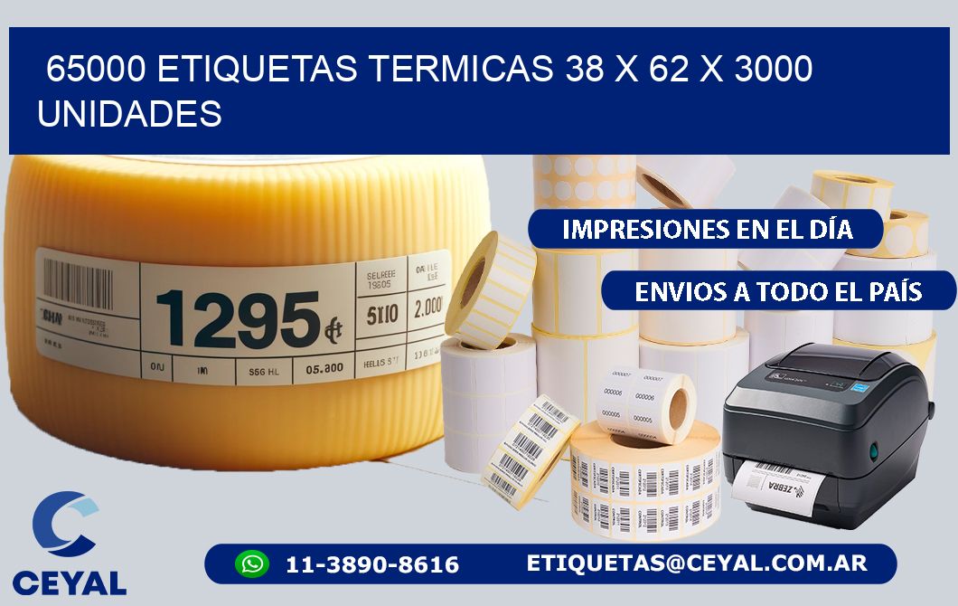 65000 ETIQUETAS TERMICAS 38 x 62 X 3000 UNIDADES