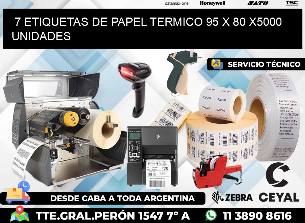 7 ETIQUETAS DE PAPEL TERMICO 95 x 80 X5000 UNIDADES