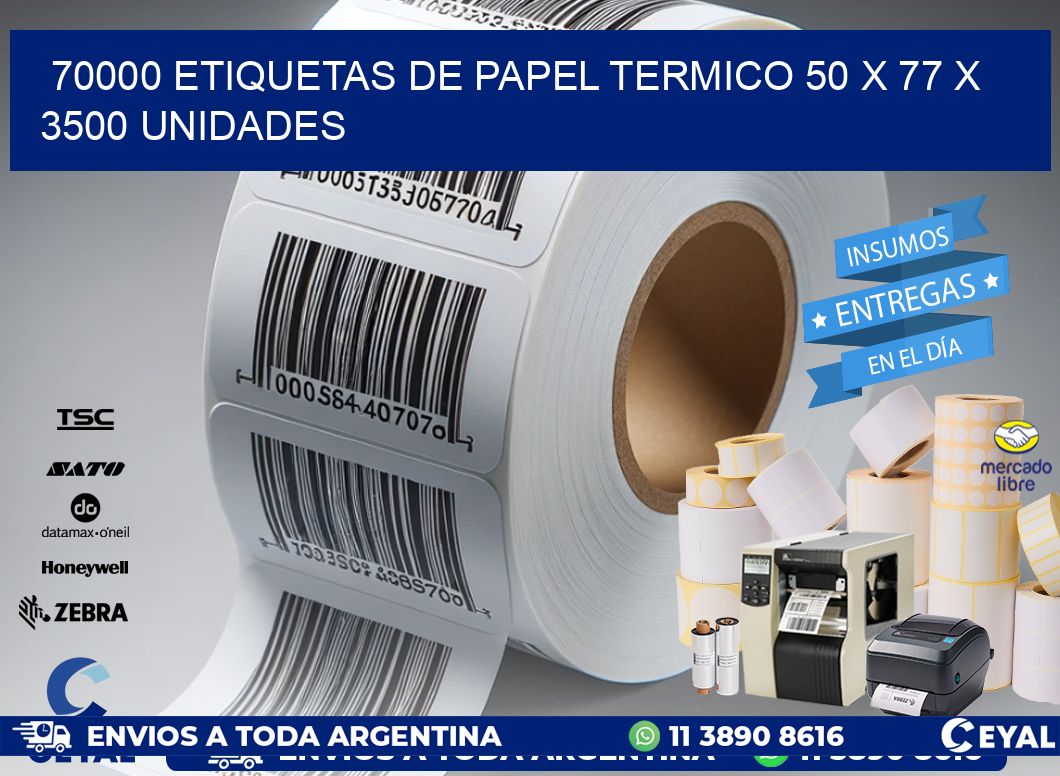 70000 ETIQUETAS DE PAPEL TERMICO 50 x 77 X 3500 UNIDADES