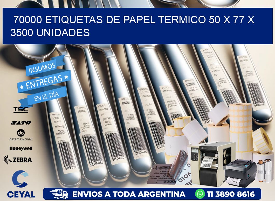 70000 ETIQUETAS DE PAPEL TERMICO 50 x 77 X 3500 UNIDADES