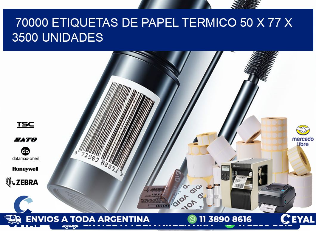 70000 ETIQUETAS DE PAPEL TERMICO 50 x 77 X 3500 UNIDADES