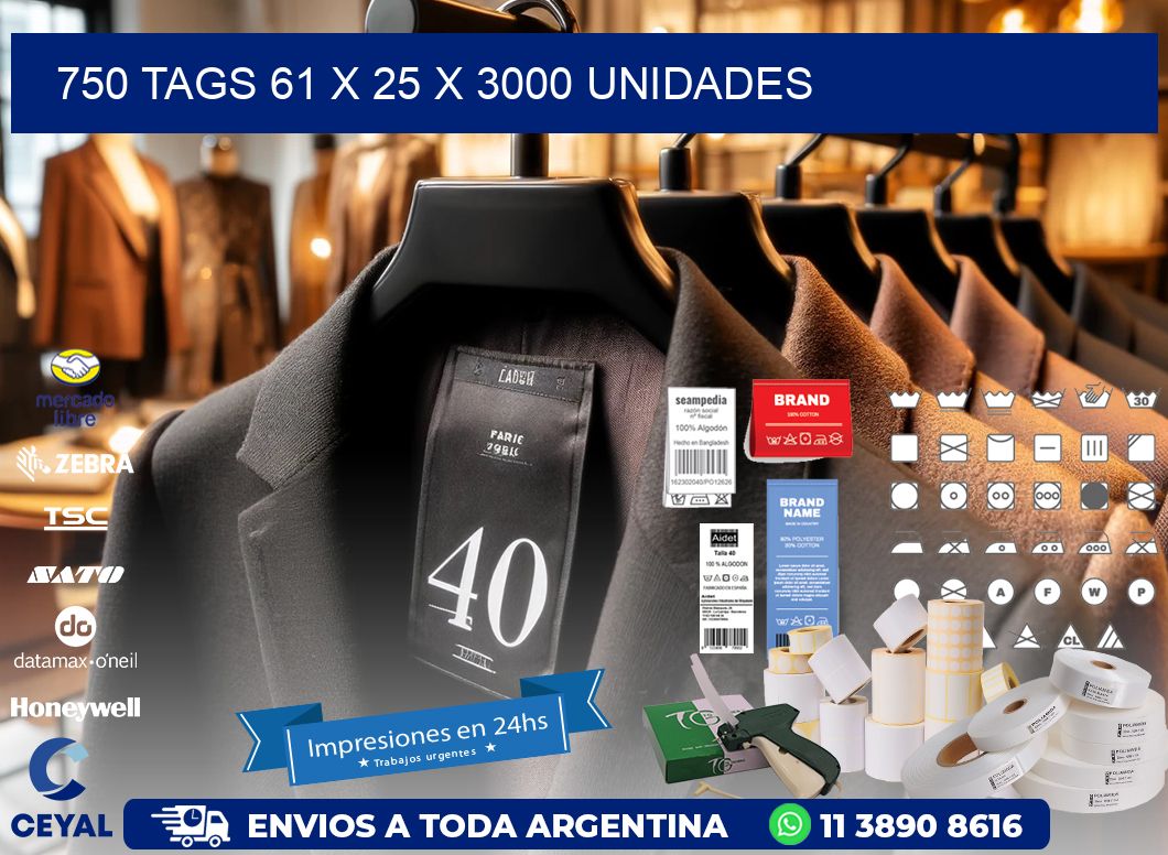 750 TAGS 61 x 25 X 3000 UNIDADES